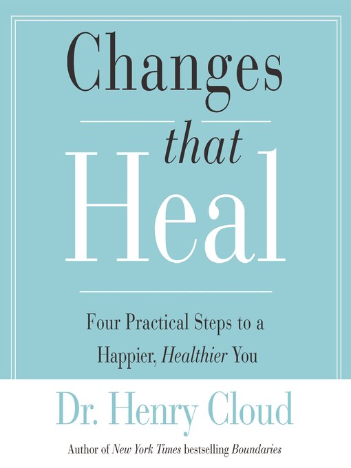 Title details for Changes That Heal by Henry Cloud - Wait list